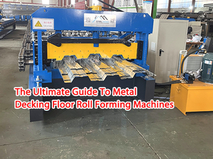 The Ultimate Guide To Metal Decking Floor Roll Forming Machines.jpg